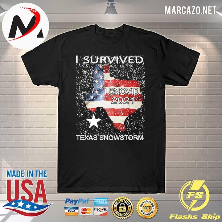 I Survived Snovid 2021 Texas Snowstorm 11 Shirt