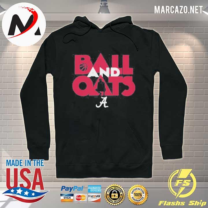 Alabama Basketball Fans Are Going To Love This Ball And Oats Hoodie