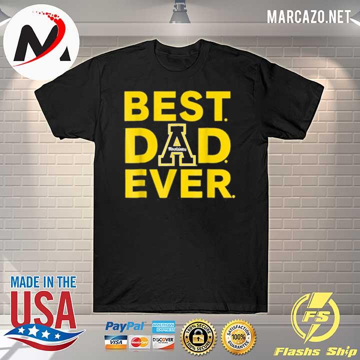 Appalachian state mountaineers best dad ever shirt