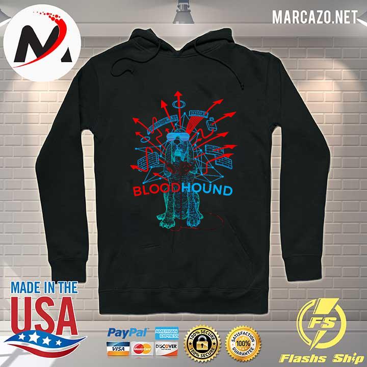 BloodHound 3 0 Shirt Hoodie