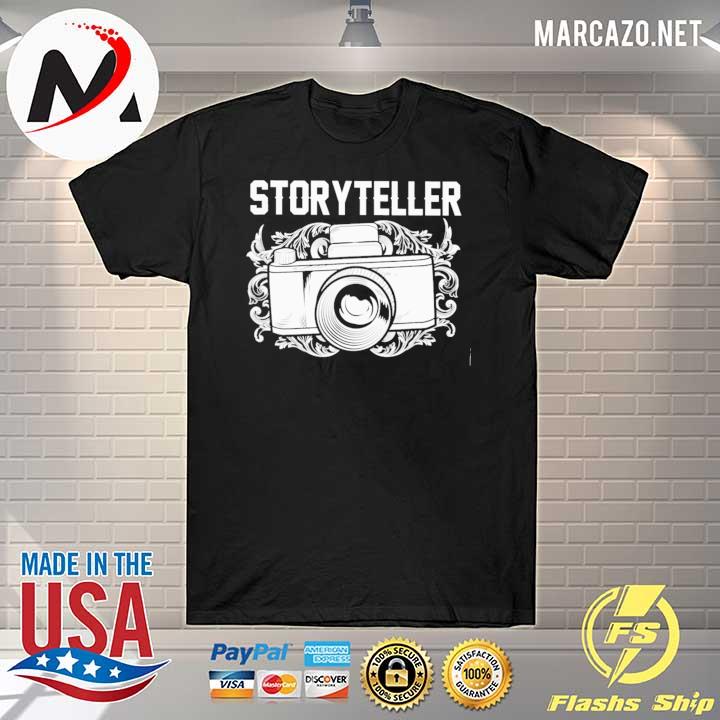 Camera Photographer Storyteller Shirt