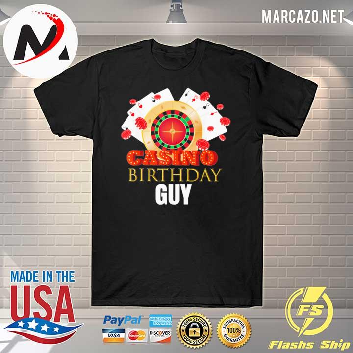 Casino Birthday Guy Shirt