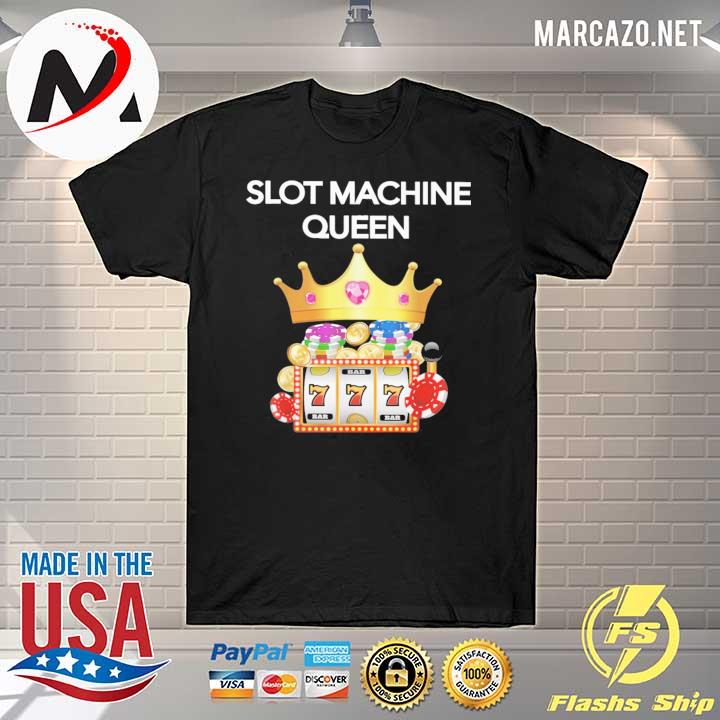 Casino Slot Machine Queen 777 Shirt