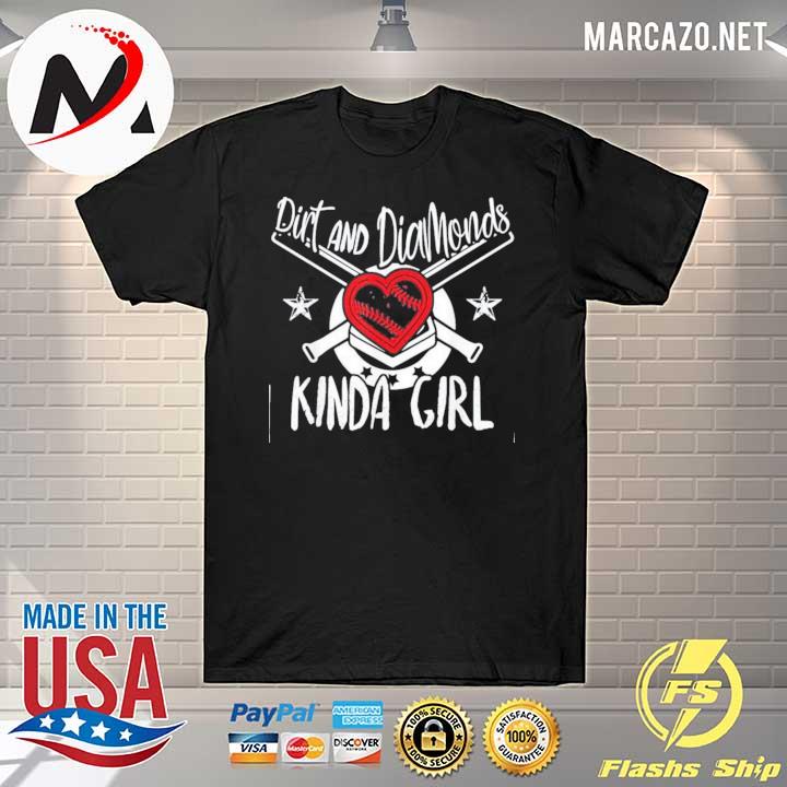 Dirt and diamonds kinda girl softball baseball shirt