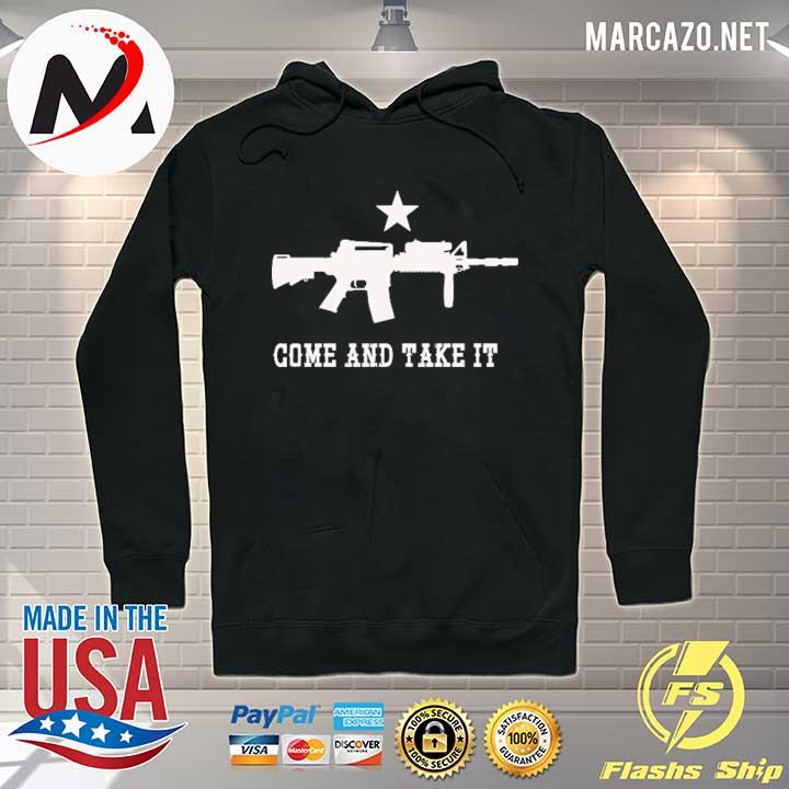 Gun Shirts Come And Take It Shirt Hoodie