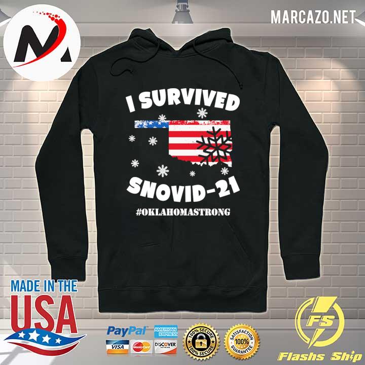 I Survived Snovid 2021 American Flag Oklahoma Strong 5 Shirt Hoodie