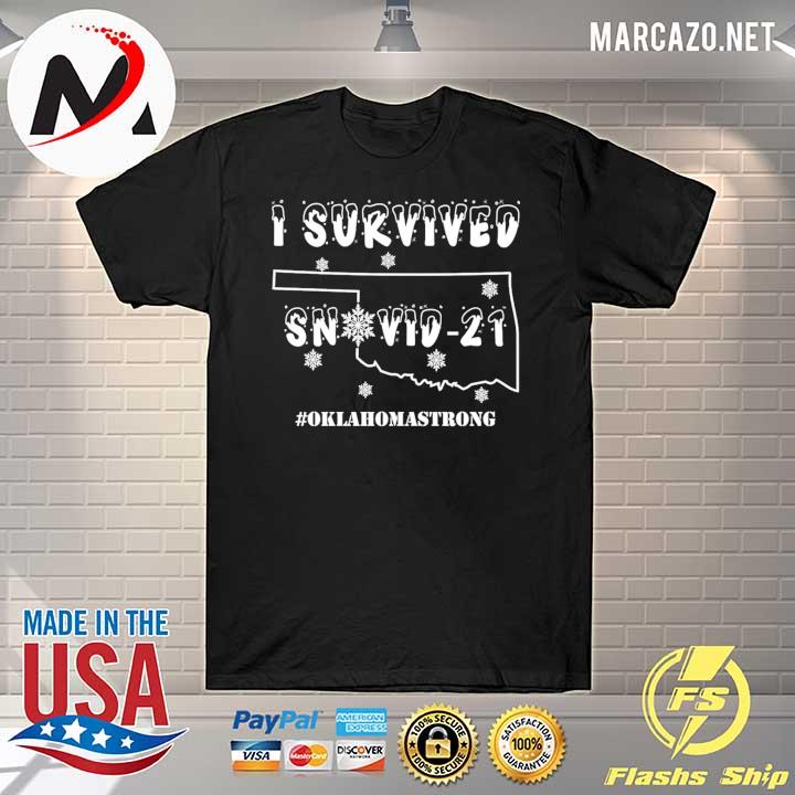 I Survived Snovid 2021 Oklahoma Strong 3 Shirt