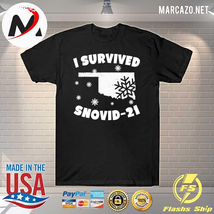 I Survived Snovid 2021 Oklahoma Strong 7 Shirt