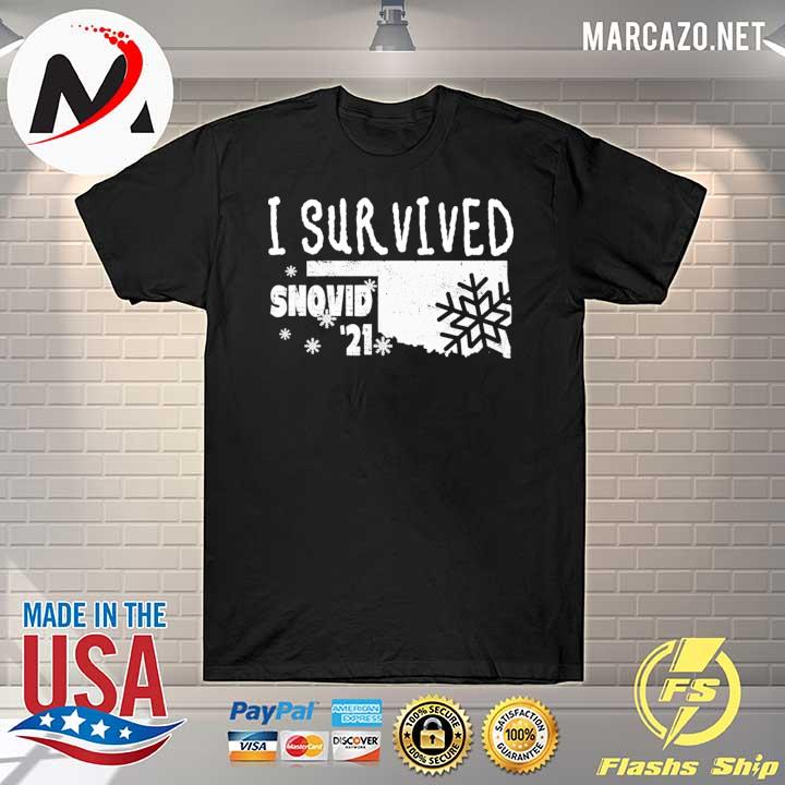 I Survived Snovid 2021 Oklahoma Strong 9 Shirt