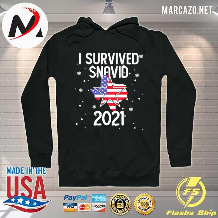 I Survived Snovid 2021 Texas Snowstorm 1 Shirt Hoodie