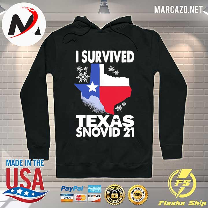 I Survived Snovid 2021 Texas Snowstorm 13 Shirt Hoodie