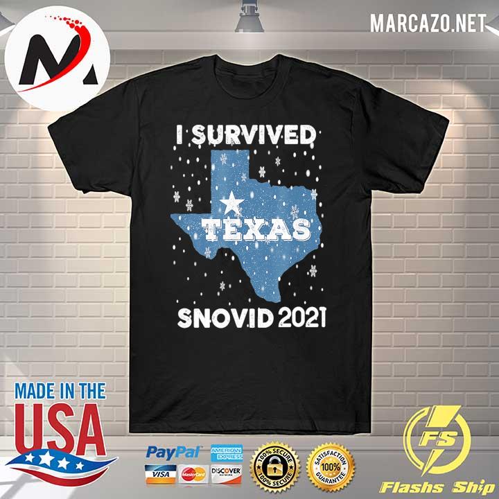 I Survived Snovid 2021 Texas Snowstorm 19 Shirt