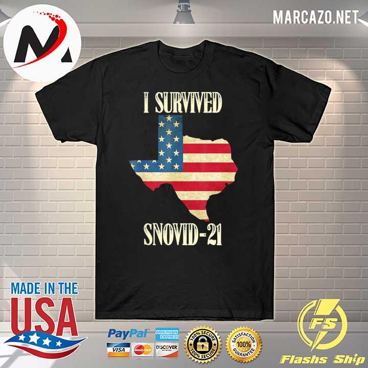 I Survived Snovid 2021 Texas Snowstorm 4 Shirt