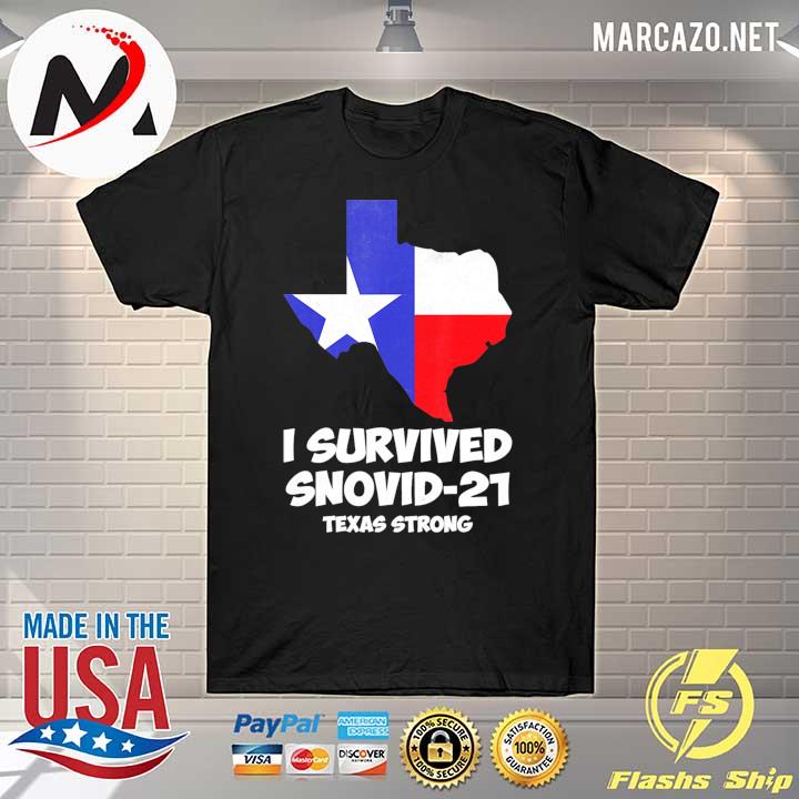 I Survived Snovid 2021 Texas Snowstorm 5 Shirt