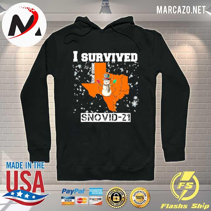 I Survived Snovid 2021 Texas Snowstorm 9 Shirt Hoodie