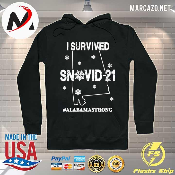 I Survived Snovid-21 Alabama Strong Shirt Hoodie