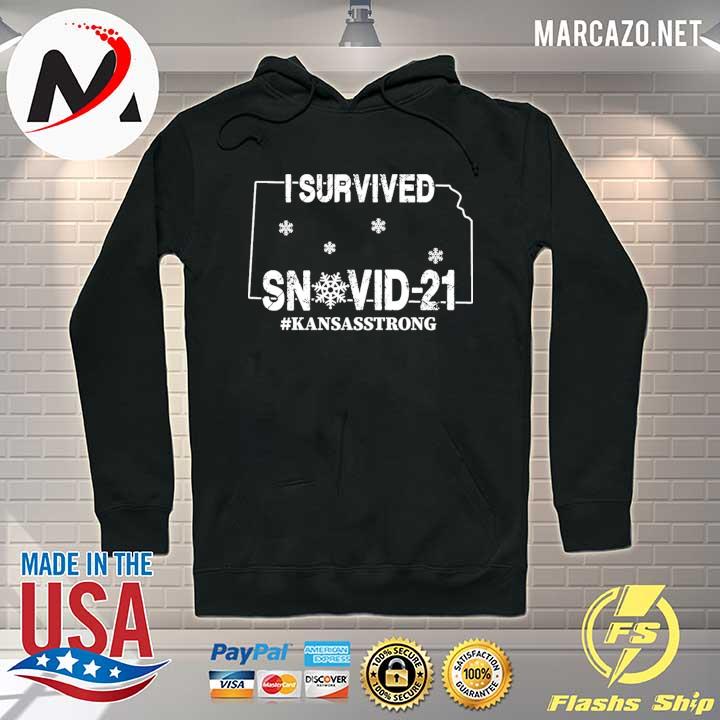 I Survived Snovid-21 Kansas Strong Shirt Hoodie