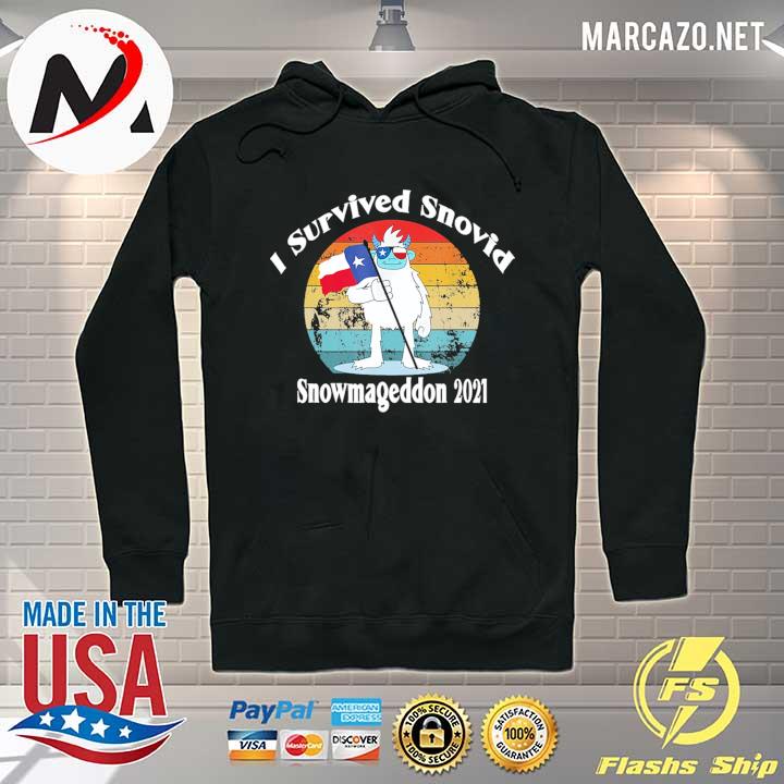 I Survived Snovid Snowmageddon 2021 Texas Snowstorm Vintage 15 Shirt Hoodie