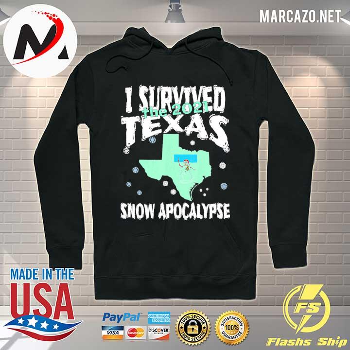 I Survived Snovid The 2021 Texas Snowstorm 2 Shirt Hoodie