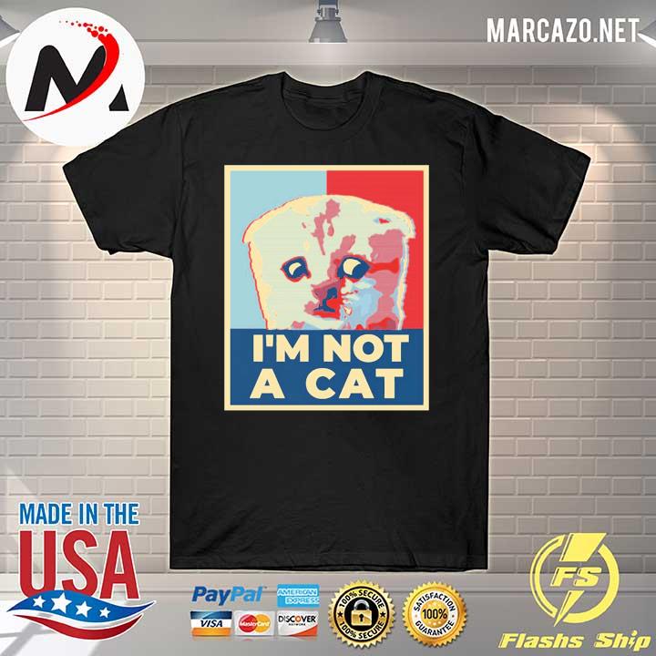 I’m Here Live I’m Not A Cat Meme Zoom Humor Gifts Hope T-Shirt