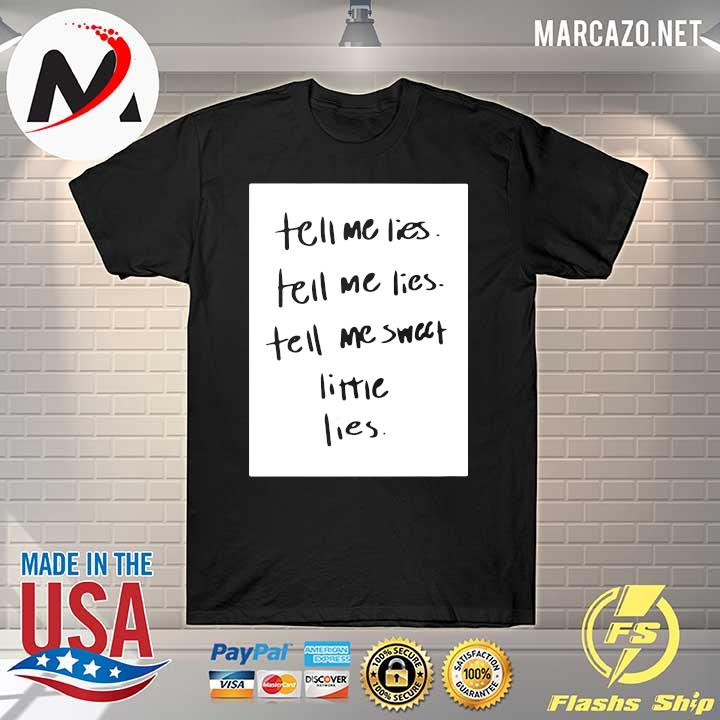 Lyrics Tell Me Lies Shirt