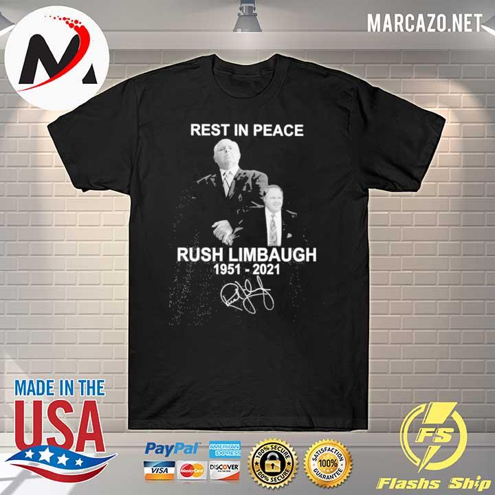 Rest In Peace Rush Limbaugh Signature 1951 - 2021 Shirt