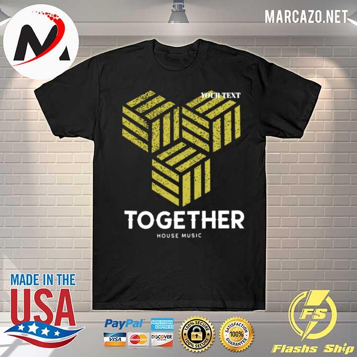 Together One Love DJ EDM shirt