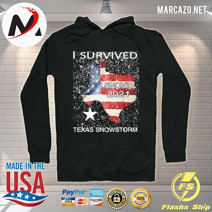 I Survived Snovid 2021 Texas Snowstorm 11 Shirt Hoodie