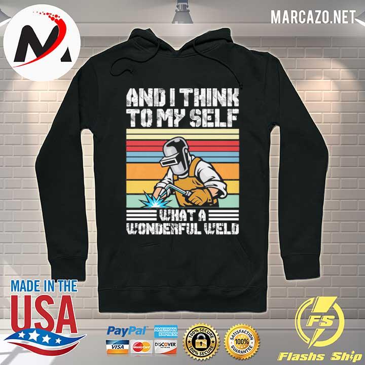 What A Wonderful Welf And I Think To Myself Vintage Shirt Hoodie