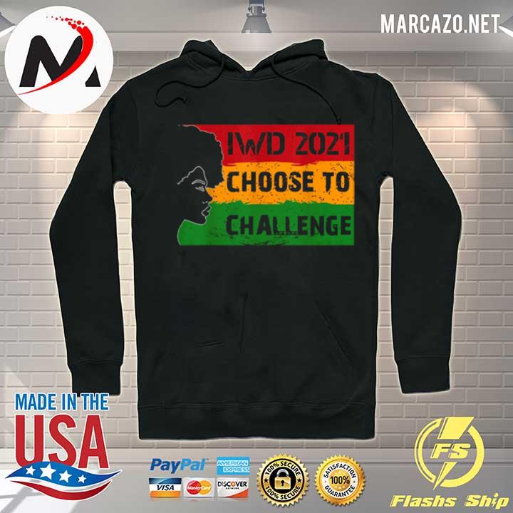 Women’s Day 2021 Choose To Challenge Hoodie