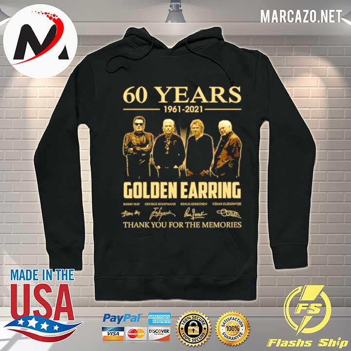 60 Years 1961 2021 Golden Earring Thank You For The Memories Signatures Shirt Hoodie