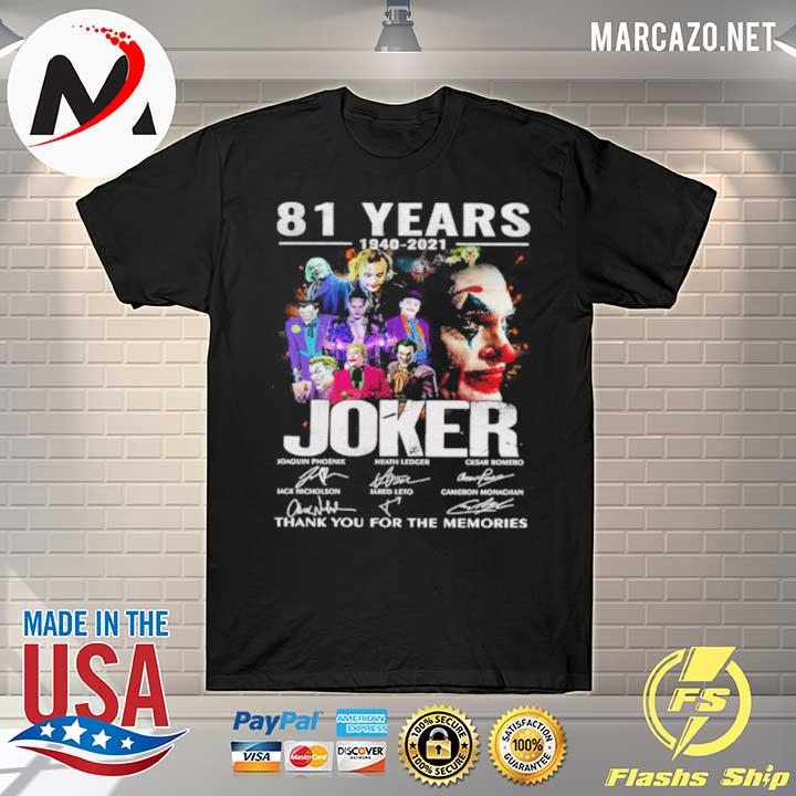 81 Years 1940 2021 Joker Thank You For The Memories Signatures Shirt