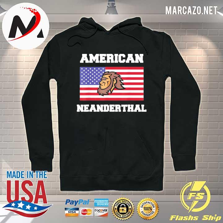 American flag American neanderthal for proud neanderthals Hoodie