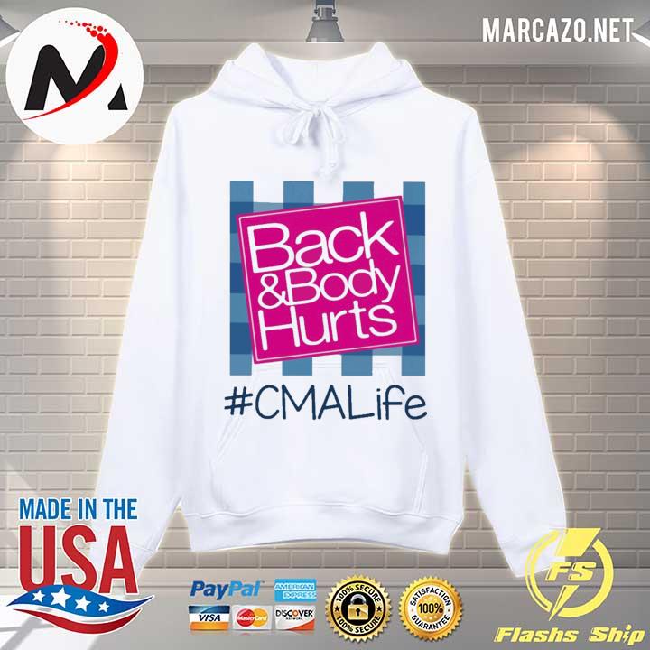 Back and Body hurts #CMA Life 2021 s Hoodie