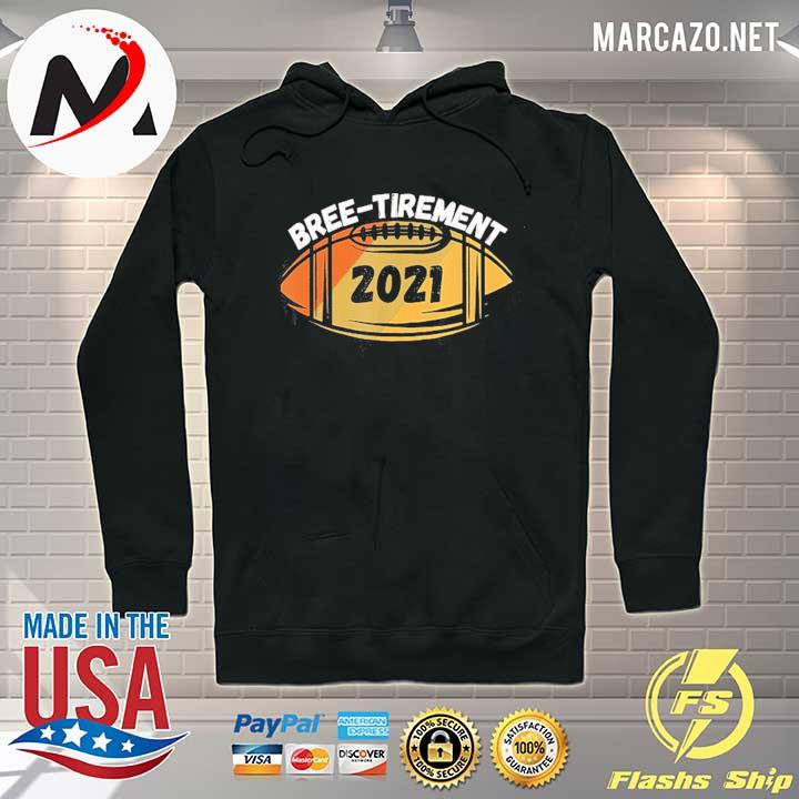 Bree-tirement retirement new orleans football drew brees s Hoodie