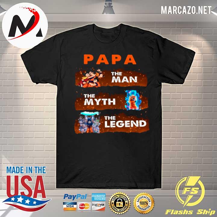 Dragon Ball PAPA The Man The Myth And The Legend Goku shirt