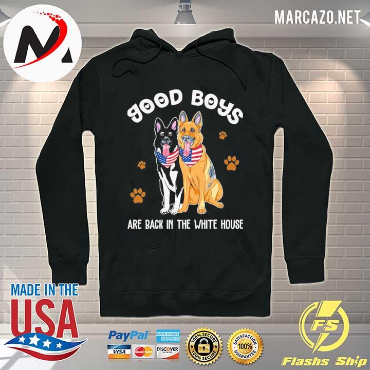 Good Boys Are Back In The White House Champ And Major Dogs Joe Biden T-Shirt Hoodie