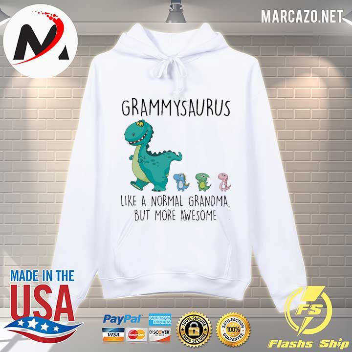 GrammySaurus like a normal Grandma but more awesome s Hoodie