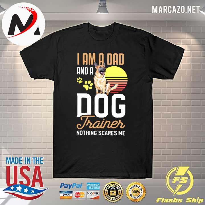 I Am A Dad And A Dog Trainer Nothing Scares Me German Shepherd Dog Paw Sunset Vintage Shirt