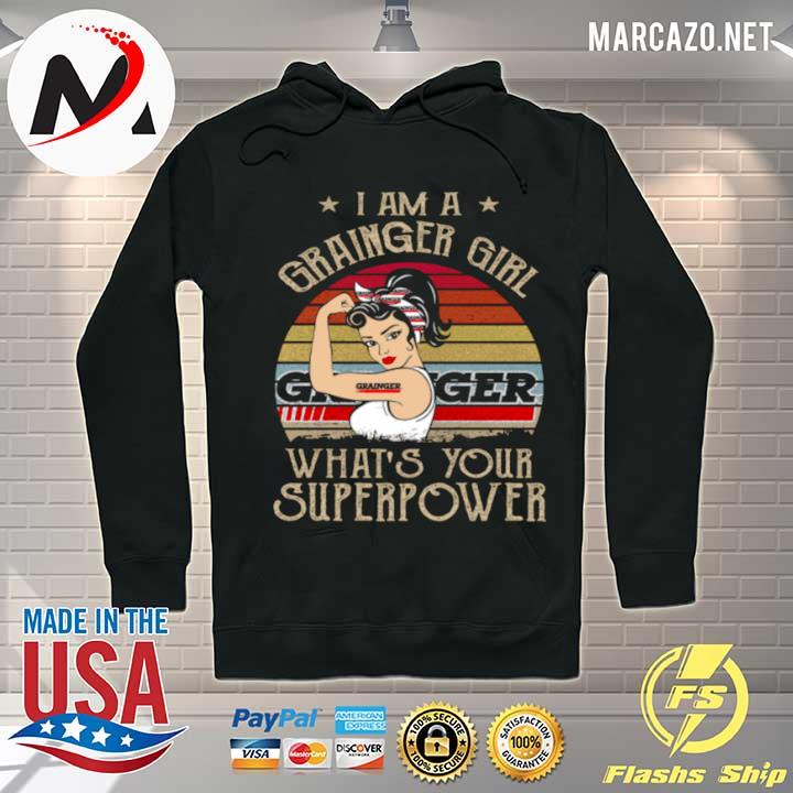 I Am A Grainger Girl Whats Your Superpower Hoodie