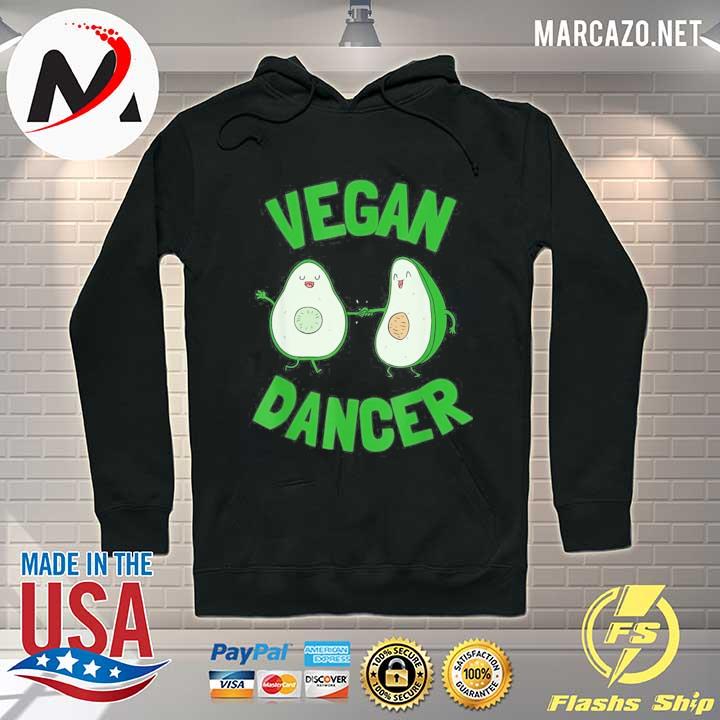 Jazz dance and ballet choreographer avocado vegan dancer s Hoodie