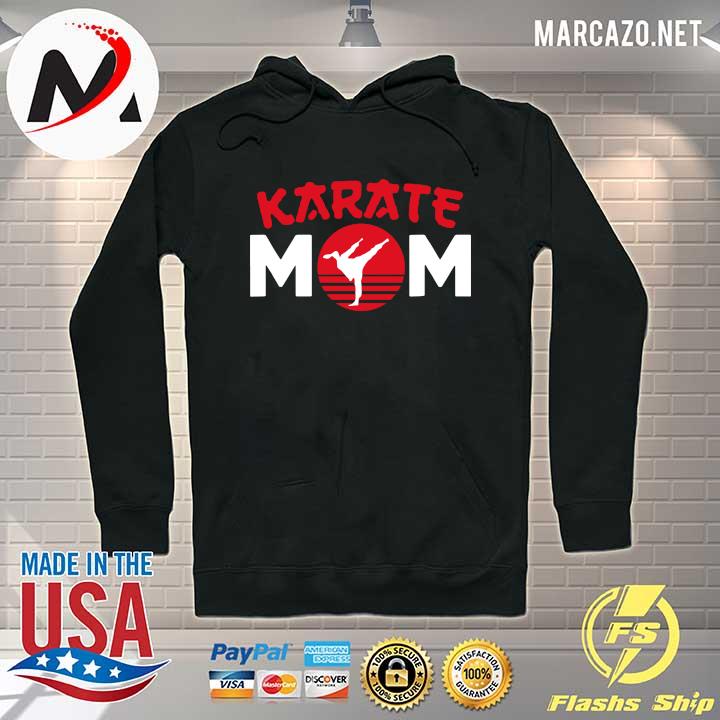 Karate Mom Shotokan Shito-Ryu Gift Shirt Hoodie