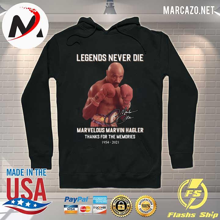 Legends never die marvelous marvin hagler thanks for the memories 1954 2021 s Hoodie