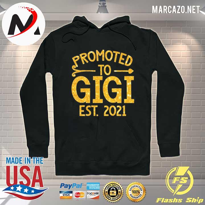 Official promoted to gigi est 2021 s Hoodie