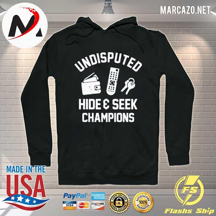 Official undisputed hide and seek champion s Hoodie