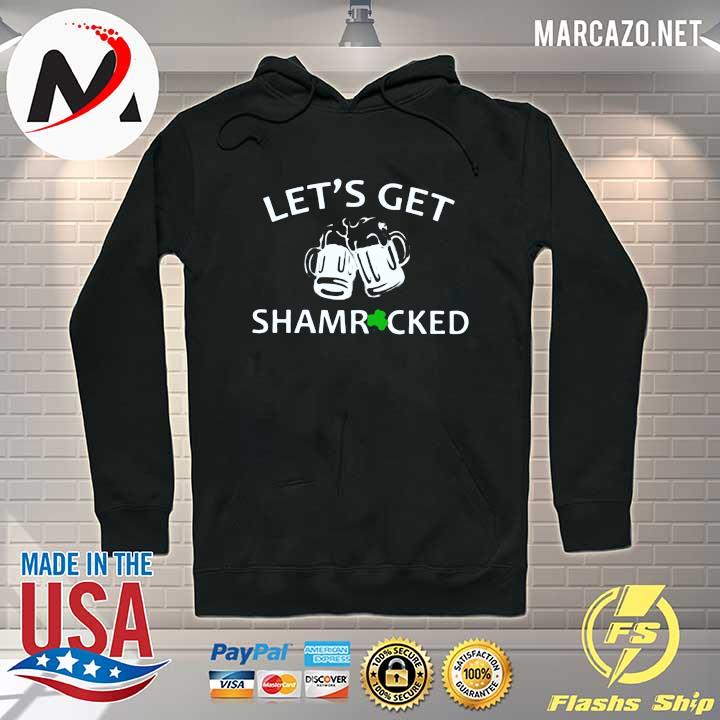 Original let's get beer shamrocked s Hoodie