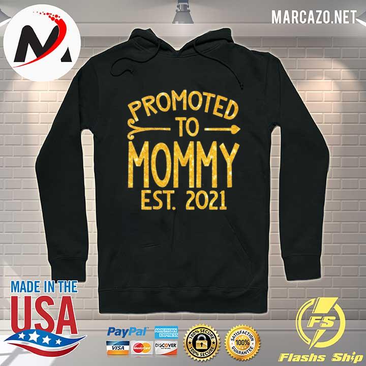 Promoted to mommy est 2021 s Hoodie