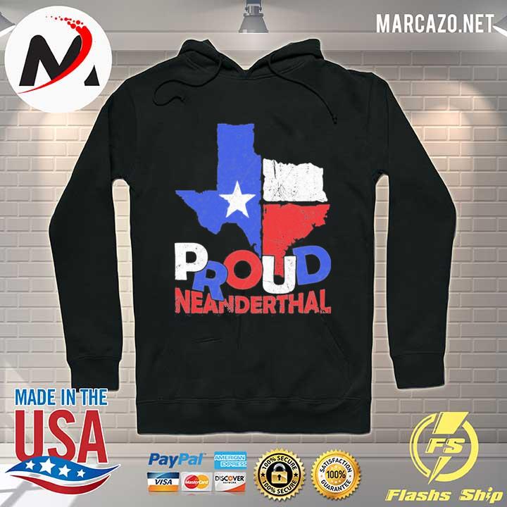 Proud Texas neanderthal– Texas political s Hoodie