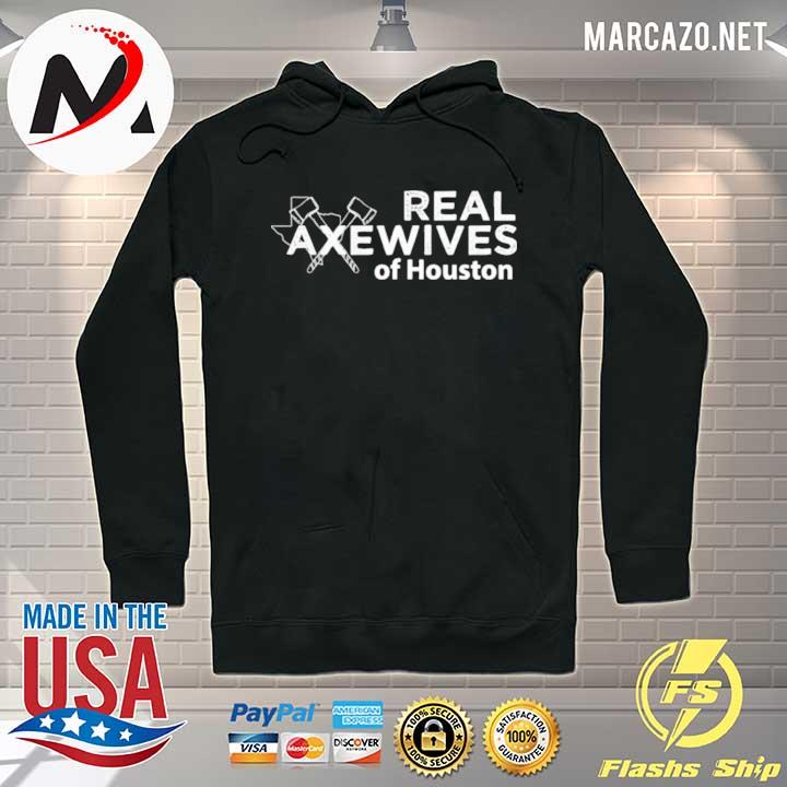 Real axewives of houton s Hoodie