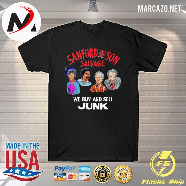 Sanford and Son salvage we buy and sell Junk shirt